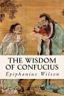 Cover Art for 9781514173541, The Wisdom of Confucius by Confucius