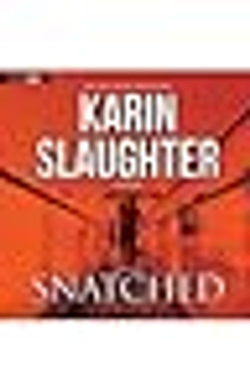 Cover Art for 9781482926422, Snatched by Karin Slaughter