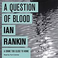 Cover Art for 9781409142157, A Question of Blood by Ian Rankin