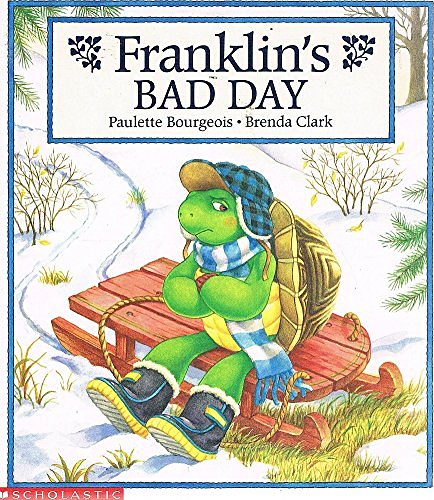 Cover Art for 9781863887069, Franklin's Bad Day by Bourgeois Paulette; Clark Brenda