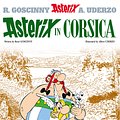 Cover Art for 9780752866437, Asterix: Asterix in Corsica: Album 20 by Rene Goscinny