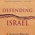 Cover Art for 9780312328672, Defending Israel: A Strategic Plan for Peace and Security by Van Creveld, Martin L.