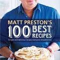 Cover Art for 9781743283394, Matt Preston's 100 Best Recipes by Matt Preston