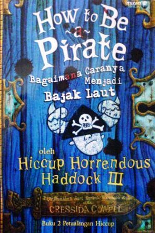 Cover Art for 9789794335840, How to Be a Pirate by Cressida Cowell
