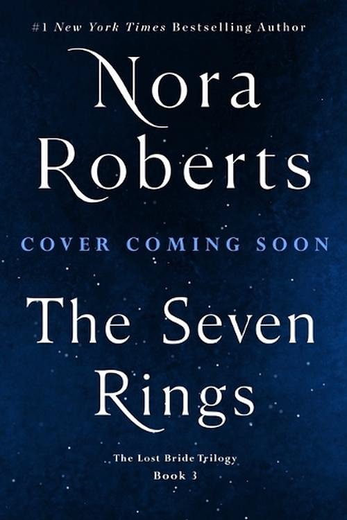 Cover Art for 9781250288790, The Seven Rings by Nora Roberts