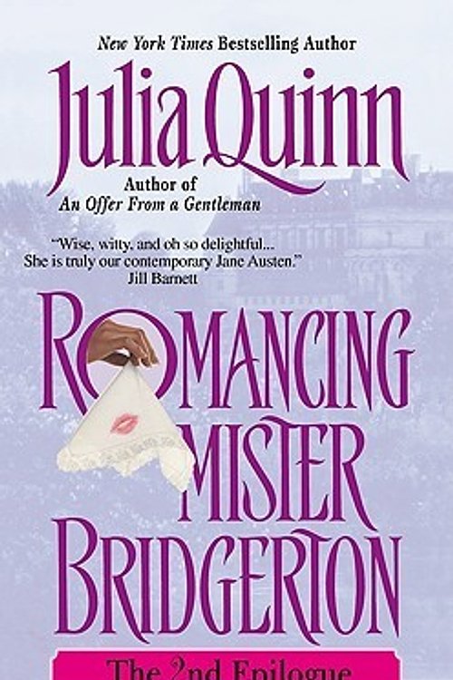Cover Art for 9780061444852, Romancing Mister Bridgerton: The Epilogue II by Julia Quinn