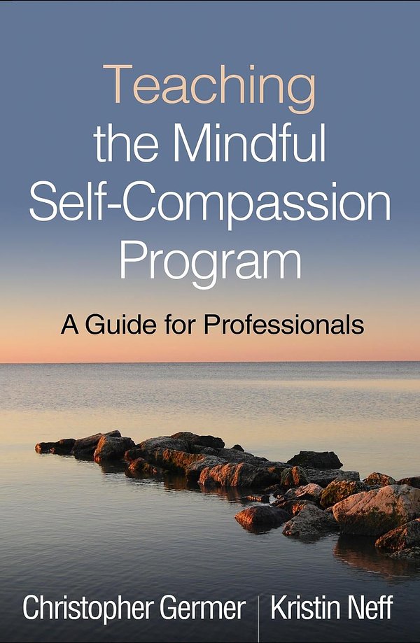 3 editions of Teaching the Mindful Self-Compassion Program: A Guide for Professionals by Christopher Germer