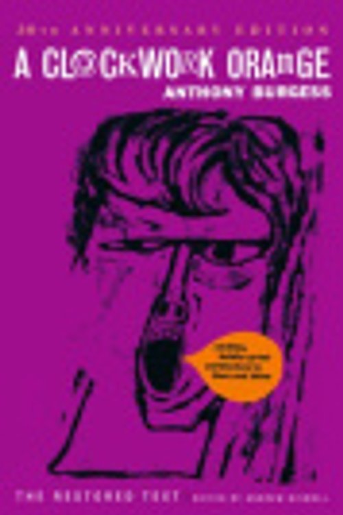 Cover Art for 9780393239195, A Clockwork Orange (Restored Text) by Anthony Burgess, Andrew Biswell