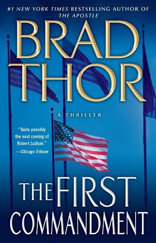 Cover Art for 9781439166307, The First Commandment by Brad Thor