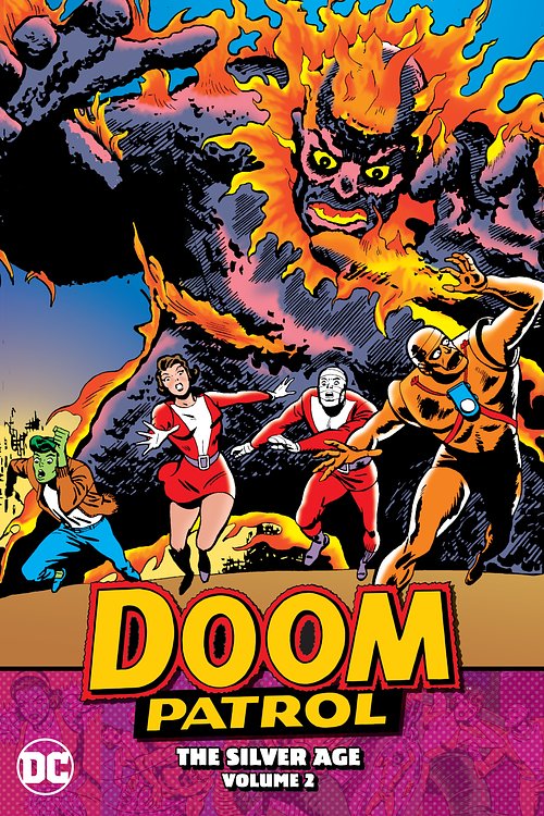 Cover Art for 9781779500984, Doom Patrol: The Silver Age Vol. 2 by Arnold Drake