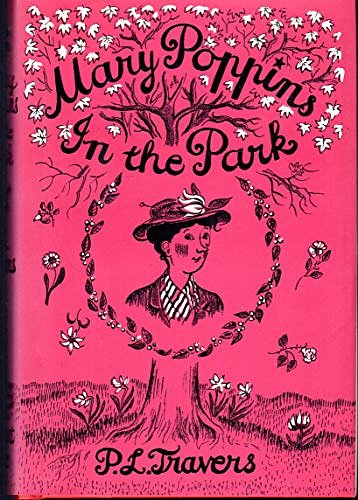 Cover Art for 9780965001670, Mary Poppins in the Park by P. L. Travers