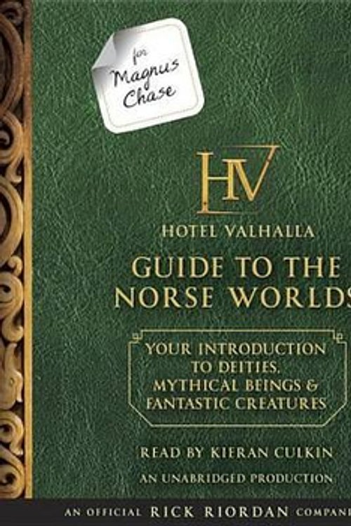 Cover Art for 9781524722067, For Magnus Chase: The Hotel Valhalla Guide to the Norse Worlds (Rick Riordan's Norse Mythology) by Rick Riordan