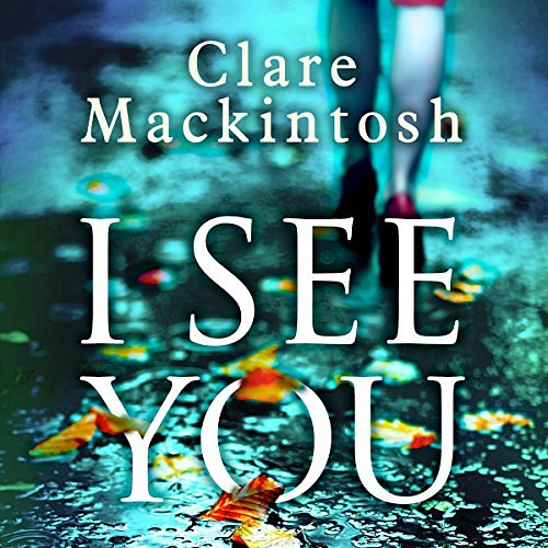 Cover Art for B01FXYQYIY, I See You by Clare Mackintosh