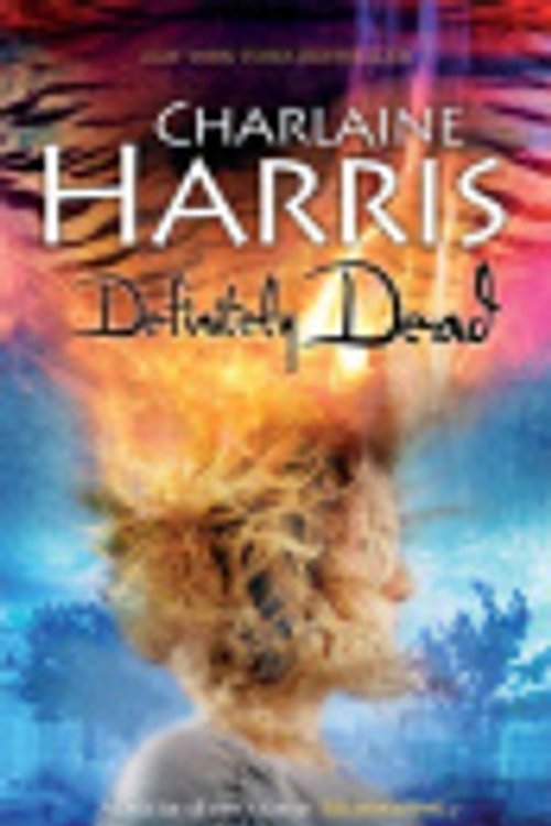 Cover Art for 9780575078895, Definitely Dead by Charlaine Harris