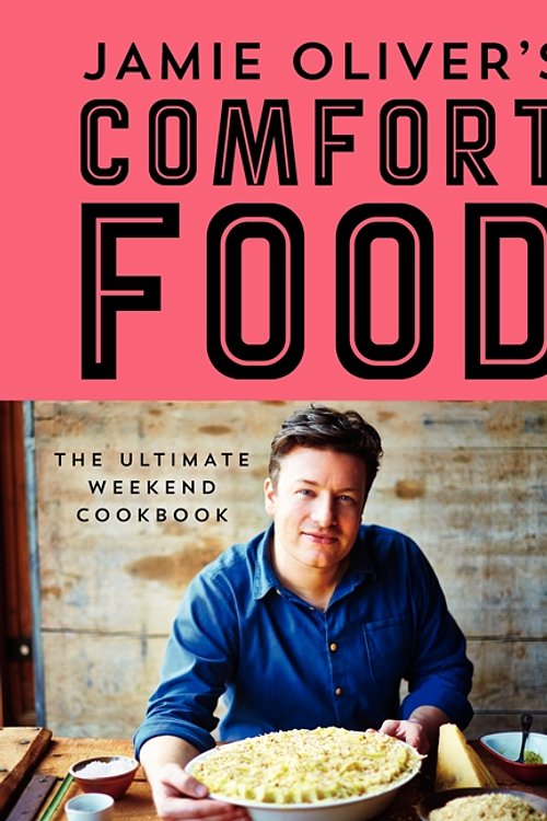 Cover Art for 9780062305619, Jamie Oliver's Comfort Food by Jamie Oliver