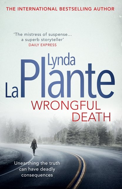 Cover Art for 9781471125843, Wrongful Death by La Plante, Lynda