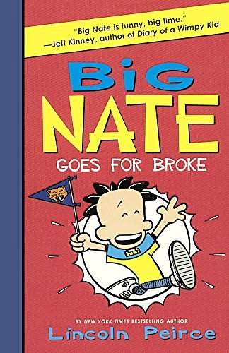 Cover Art for 9780606381376, Big Nate Goes for Broke by Lincoln Peirce