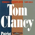 Cover Art for 0048228014980, Three Complete Novels: Patriot Games, Clear  &  Present Danger, Sum of All Fears by Tom Clancy