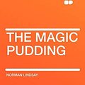 Cover Art for 9781407629070, The Magic Pudding by Norman Lindsay