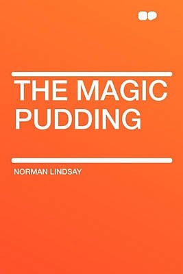 Cover Art for 9781407629070, The Magic Pudding by Norman Lindsay