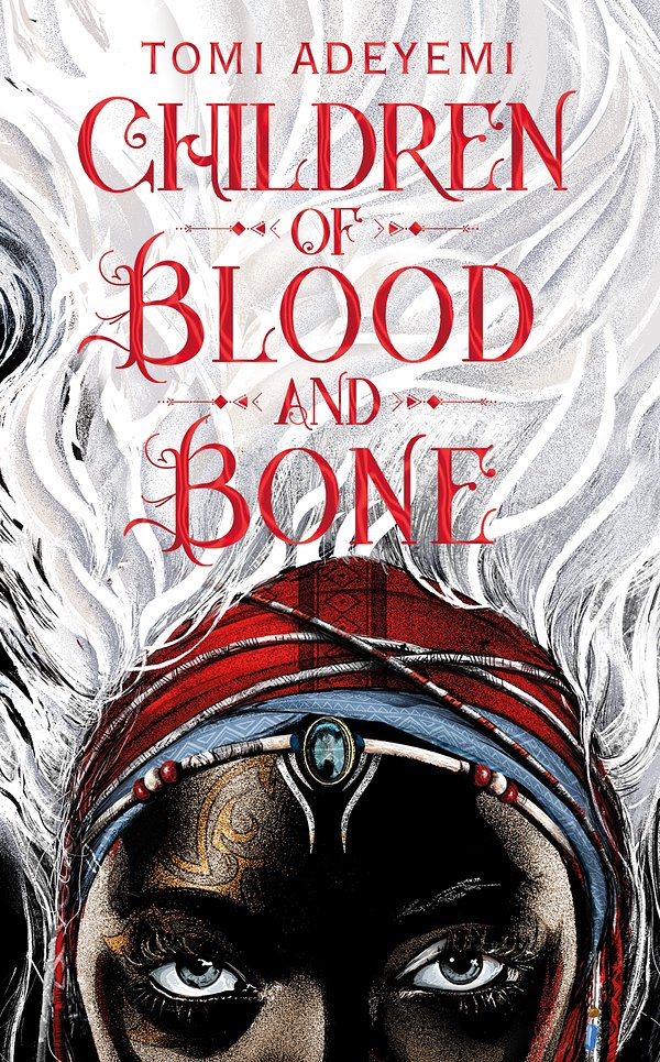 Cover Art for 9781509871353, Children of Blood and Bone by Tomi Adeyemi