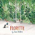 Cover Art for 9780544876835, Florette by Anna Walker