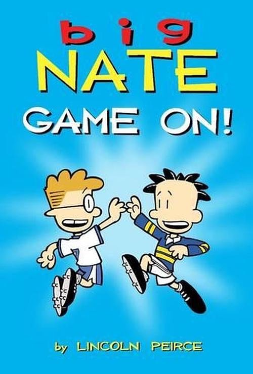 Cover Art for 9781449427771, Big Nate: Game On! by Lincoln Peirce