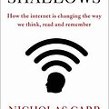 Cover Art for 9781848872257, The Shallows: How the internet is changing the way we think, read and remember by Nicholas Carr