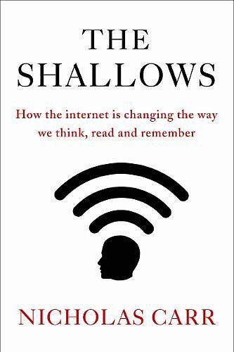 Cover Art for 9781848872257, The Shallows: How the internet is changing the way we think, read and remember by Nicholas Carr