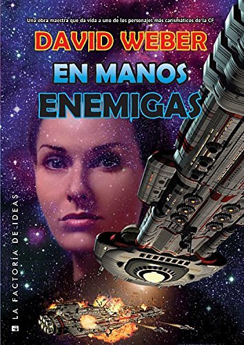 Cover Art for 9788490180983, En manos enemigas / In Enemy Hands by David Weber