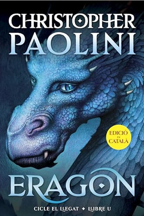 Cover Art for 9788419965301, Eragon (Cicle El Llegat 1) by Christopher Paolini