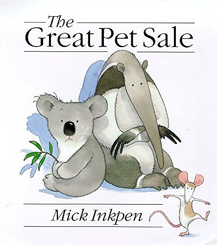 Cover Art for 9780340703816, The Great Pet Sale by Mick Inkpen