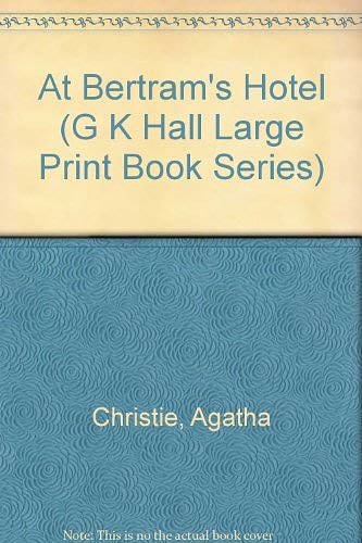 Cover Art for 9780816145317, At Bertram's Hotel (G K Hall Large Print Book Series) by Agatha Christie