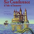 Cover Art for 9781570916809, Sir Cumference and the Isle of Immeter by Cindy Neuschwander