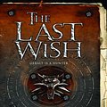 Cover Art for 9780575099913, The Last Wish by Andrzej Sapkowski