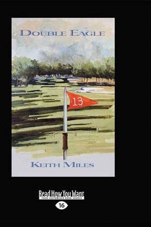 Cover Art for 9781459648388, Double Eagle by Keith Miles