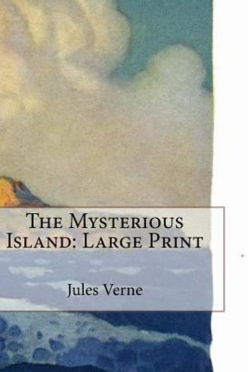 Cover Art for 9781981733590, The Mysterious Island by Jules Verne