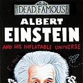 Cover Art for 9780439992169, Albert Einstein and His Inflatable Universe (Dead Famous) by Mike Goldsmith