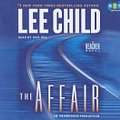 Cover Art for 9780307749567, The Affair: A Reacher Novel by Lee Child