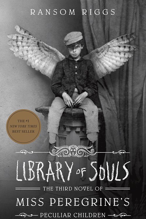 Cover Art for 9781594749315, Library of Souls (Miss Peregrine's Peculiar Children) by Ransom Riggs