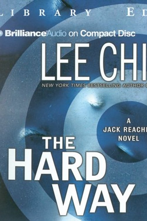 Cover Art for 9781596003293, The Hard Way (Jack Reacher, No. 10 by Lee Child