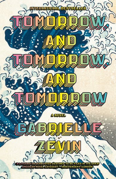 Cover Art for 9780593686652, Tomorrow, and Tomorrow, and Tomorrow by Gabrielle Zevin