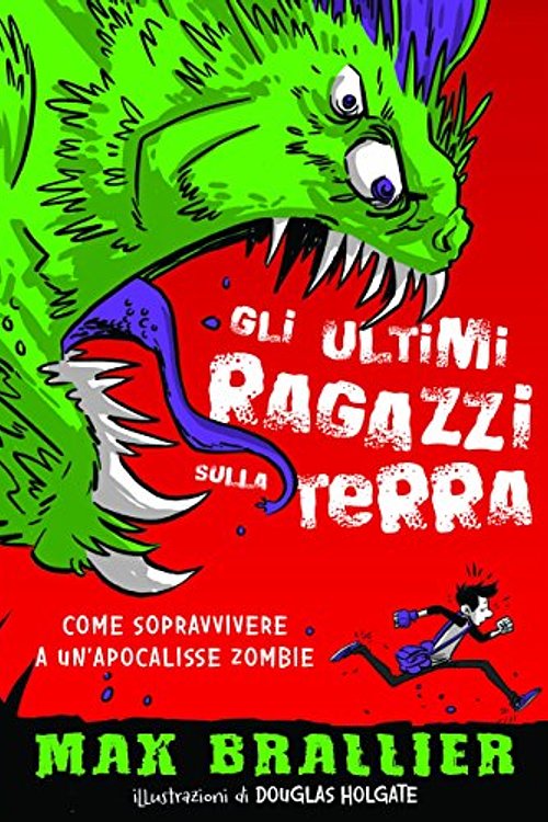 Cover Art for 9788869661952, Come sopravvivere a un'apocalisse zombie. Gli ultimi ragazzi sulla Terra. Ediz. illustrata: 1 by Max Brallier