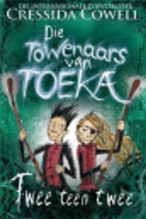 Cover Art for 9781485308805, Die towenaars van toeka by Cressida Cowell