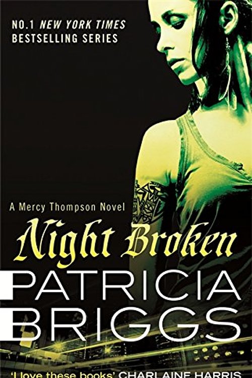 Cover Art for 9780356501543, Night Broken by Patricia Briggs