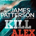 Cover Art for 9780099570769, Kill Alex Cross by James Patterson