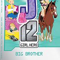 Cover Art for 9781921931352, EJ12 Girl Hero 15 Big Brother by Susannah McFarlane