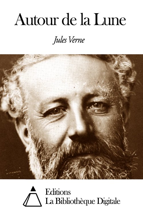 Cover Art for 9791021329836, Autour de la Lune by Jules Verne
