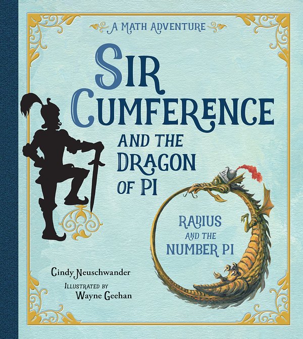 Cover Art for 9781570911644, Sir Cumference And The Dragon Of Pi by Cindy Neuschwander