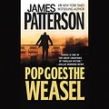 Cover Art for B0000547ME, Pop Goes the Weasel by James Patterson